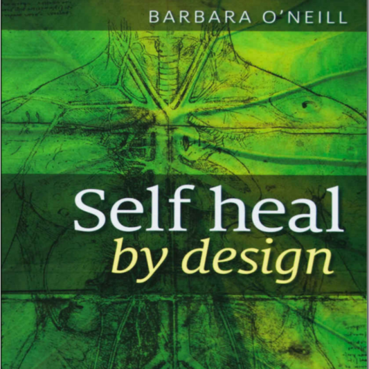 Barbara O'Neill Self Healing Guide + Free Workbook| Ebook Instant Download | Holistic healing Guide